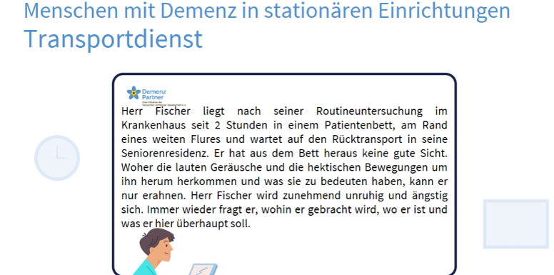 Eine Folie aus den Schulungsmaterialien weist auf die Situation hin, alleine und desorientiert auf dem Krankenhausflur warten zu müssen.